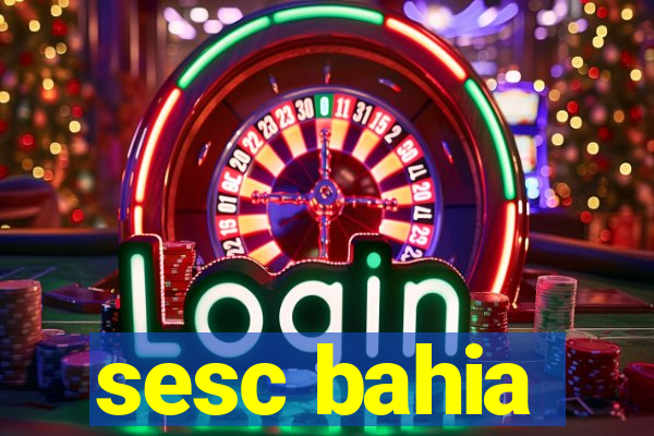 sesc bahia